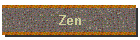 Zen